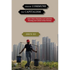 From Commune to Capitalism: How China's Peasants Lost Collective Farming and Gained Urban Poverty - Paperback