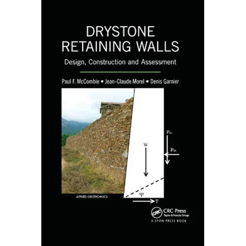 Drystone Retaining Walls: Design, Construction and Assessment - Paperback