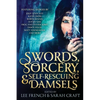 Swords, Sorcery, & Self-Rescuing Damsels - Paperback