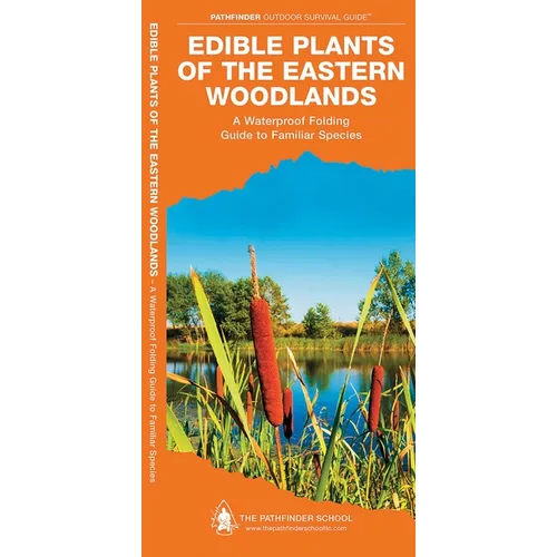 Edible Plants of the Eastern Woodlands: A Folding Pocket Guide to Familiar Species - Paperback
