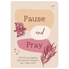 Pause and Pray (Teen Girls): 180 Encouraging Devotional Prayers for Teen Girls - Paperback