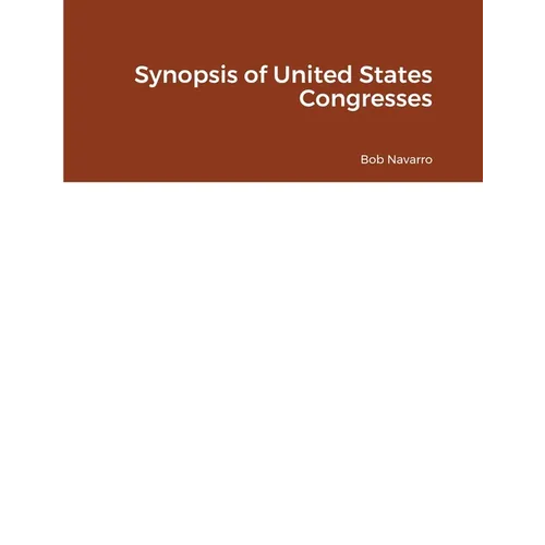 Synopsis of United States Congresses - Paperback