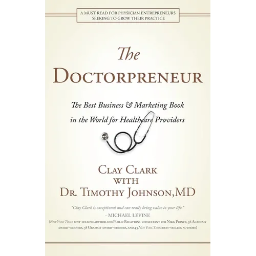 Doctorpreneur: The Best Business & Marketing Book in the World for Healthcare Providers - Paperback