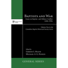 Baptists and War: Essays on Baptists and Military Conflict, 1640s-1990s - Hardcover
