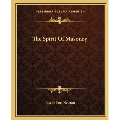 The Spirit Of Masonry - Paperback