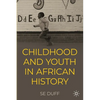 Children and Youth in African History - Paperback