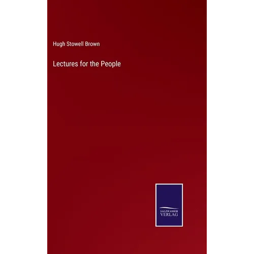 Lectures for the People - Hardcover