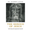 The Shroud of Jesus: And the Sign John Ingeniously Concealed - Paperback