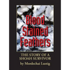 Blood Stained Feathers: My Life Story By Mordechai Lustig from Nowy Sącz - Hardcover
