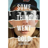 Something Went Cold - Paperback