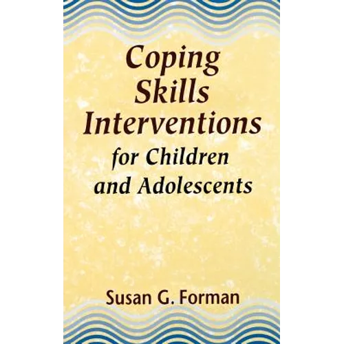 Coping Skills Interventions for Children and Adolescents - Hardcover