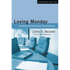 Loving Monday: Succeeding in Business Without Selling Your Soul - Paperback