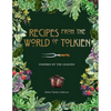 Recipes from the World of Tolkien: Inspired by the Legends - Hardcover