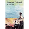 Sunshine Preferred: The Philosophy of an Ordinary Woman - Paperback