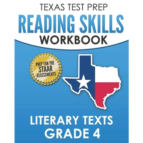 TEXAS TEST PREP Reading Skills Workbook Literary Texts Grade 4: Preparation for the STAAR Reading Tests - Paperback
