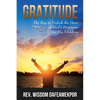 Gratitude: The Key to Unlock the Door of God's Provision for His Children - Paperback