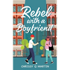 Rebel with a Boyfriend - Paperback