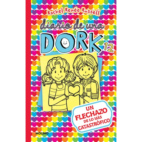 Un Flechazo de Lo Más Catastrófico / Dork Diaries: Tales from a Not-So-Secret Crush Catastrophe - Paperback