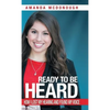Ready to Be Heard: How I Lost My Hearing and Found My Voice - Hardcover