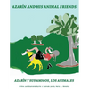 Azarin and His Animal Friends: Azarin y Sus Amigos, Los Animales - Paperback