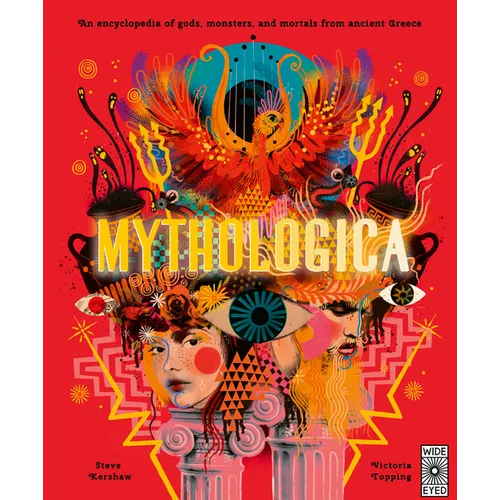Mythologica: An Encyclopedia of Gods, Monsters and Mortals from Ancient Greece - Hardcover