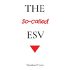 The So-called ESV - Paperback