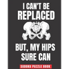 I Can't Be Replaced But My Hips Sure Can: Easy Sudoku Puzzles Book Large Print - Perfect Knee Surgery Recovery Gift For Women & Men After Surgery - Paperback