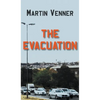 The Evacuation - Hardcover