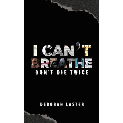 I Can't Breathe: Don't Die Twice - Hardcover