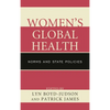 Women's Global Health: Norms and State Policies - Paperback