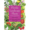 Florida Landscape Plants, Third Edition: Native and Exotic - Paperback
