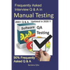 Frequently Asked Interview Q & A in Manual Testing: 90% Frequently Asked Q & A - Paperback