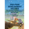 Pro-poor Development Policies: Lessons from the Philippines and East Asia - Paperback
