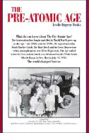 The Pre-Atomic Age - Paperback