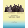 From Hunters to Herders: The Transformation of Earth, Society, and Heaven Among the Inupiat of Beringia - Paperback
