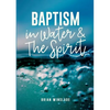 Baptism in Water and the Spirit - Paperback