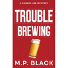 Trouble Brewing - Paperback