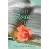 The First Rose Of Tralee: The Love Story That Inspired Ireland's Famous Festivle - Paperback