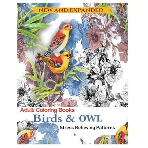 Coloring Book for Adult: Owls & Birds: Relaxation Designs to Color! - Paperback