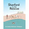 Stanford to the Rescue - Hardcover