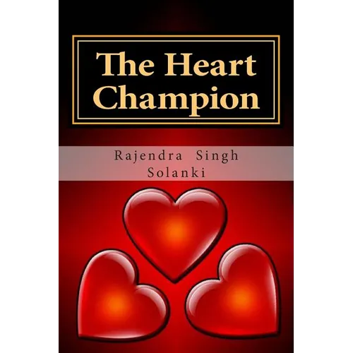 The Heart Champion: A love Story -Part One - Paperback