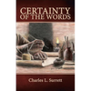 Certainty of the Words: Biblical Principles of Textual Criticism - Paperback