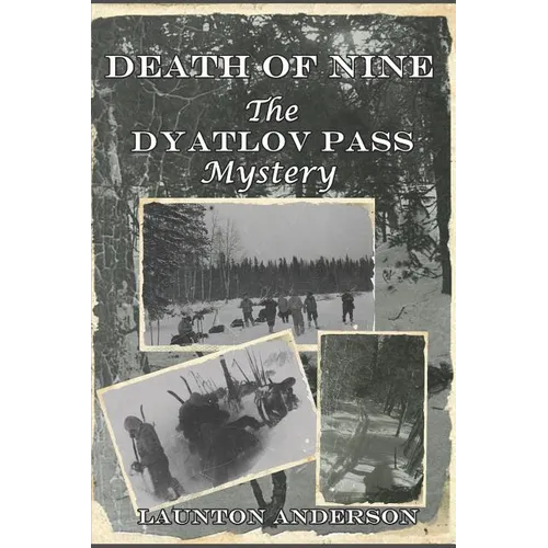 Death of Nine: The Dyatlov Pass Mystery - Paperback