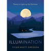 Illumination: Poetry to Light Up the Darkness - Hardcover