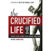 The Crucified Life: Seven Words from the Cross - Paperback