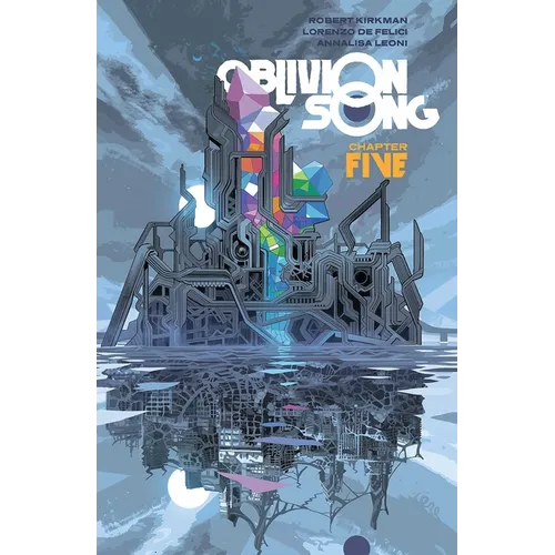 Oblivion Song by Kirkman & de Felici Volume 5 - Paperback