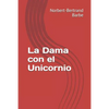 La Dama con el Unicornio - Paperback