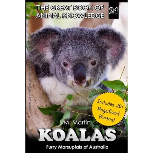 Koalas: Furry Marsupials of Australia - Paperback