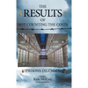 The Results of Not Counting the Costs: (Prisons Dilemma) - Hardcover
