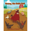 Benny, the Bully Bull - Hardcover